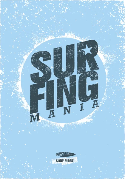 Cartel de motivación creativa de Surfing Mania — Vector de stock