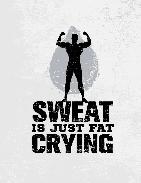 Sweat Is Just Fat Crying — Stock Vector