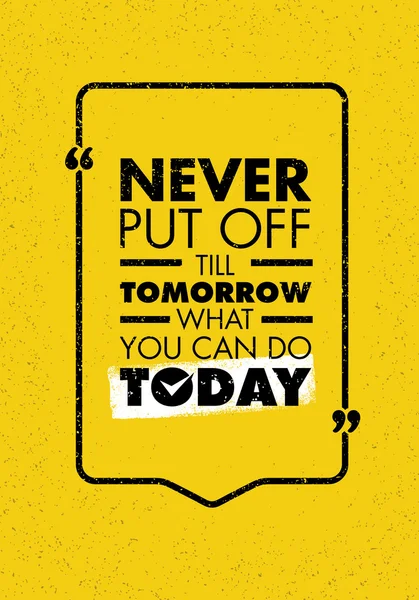 Never Put Off Till Tomorrow — Stock Vector