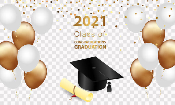 Congratulations graduation. Class of 2021. Graduation cap and confetti and balloons. Congratulatory banner. Academy of Education School of Learning