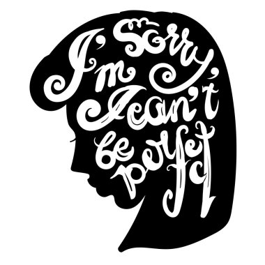 Handdrawn ilham verici ve teşvik alıntı. Özür dilerim, mükemmel olamaz. İzole tipografi tasarım öğesi tebrik kartları, posterler ve yazdırma davetler için vektör.