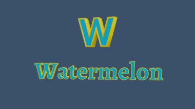 Renkli 3D harf W ve Karpuz, sarı ve mavi zıt renkler, eğitici hareket grafikleri için ince titreşimli hareket. 3B görüntüleme