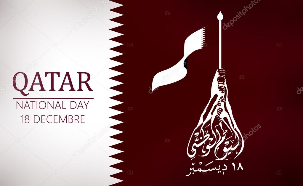 Qatar national day, Qatar independence day , december 18 th . translation: national day 18 december
