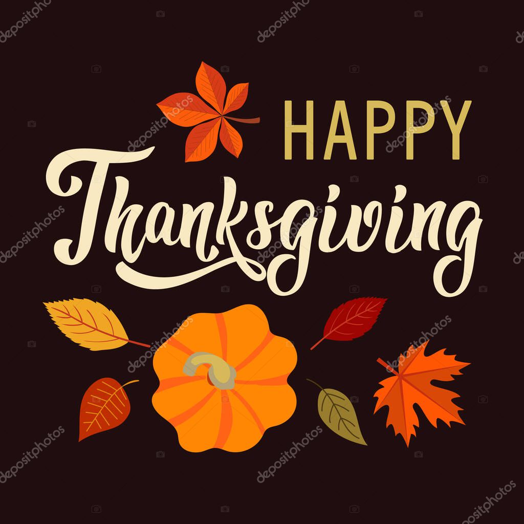 Thanksgiving greeting card. vector image. leaves, pumpkin, maple, calligraphy