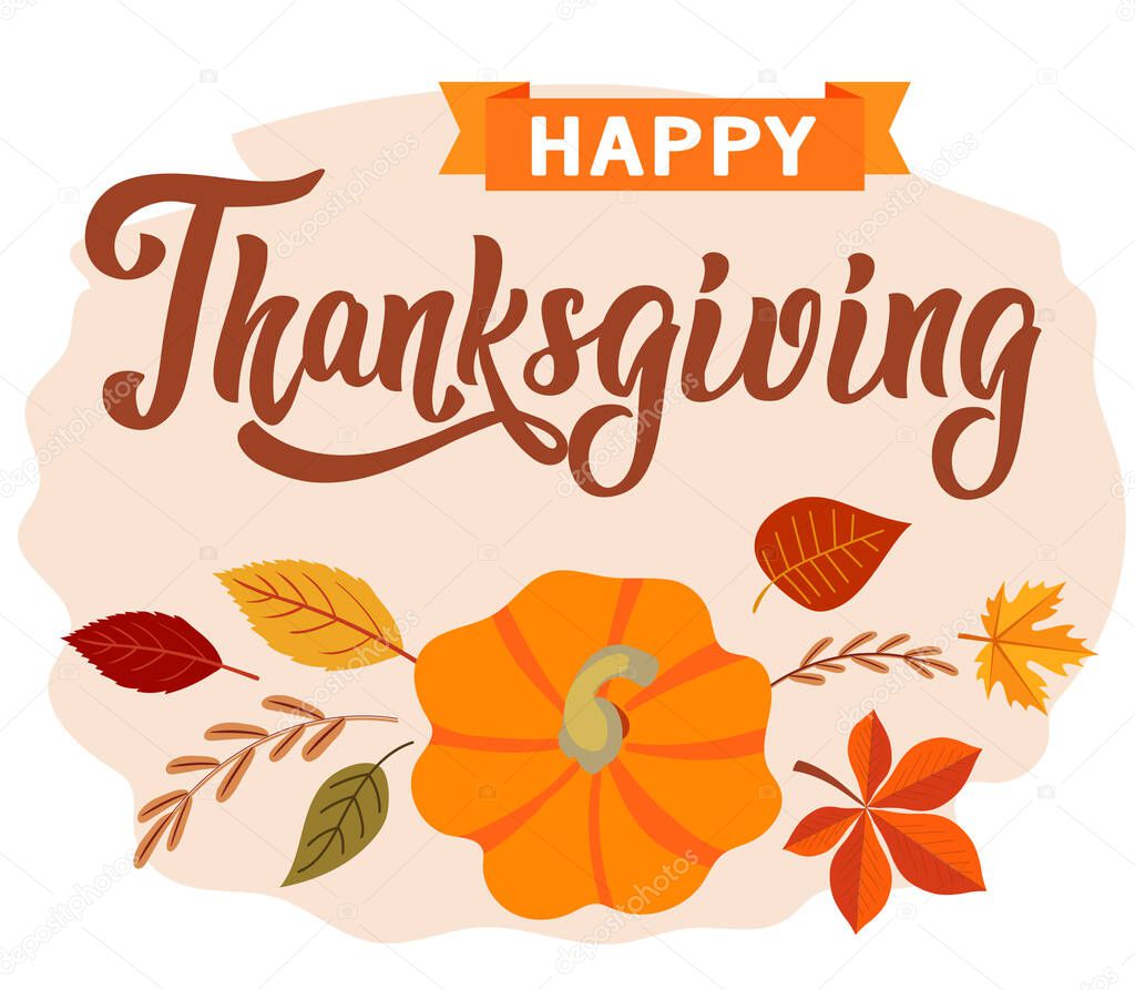Thanksgiving greeting card. vector image. leaves, pumpkin, maple, calligraphy