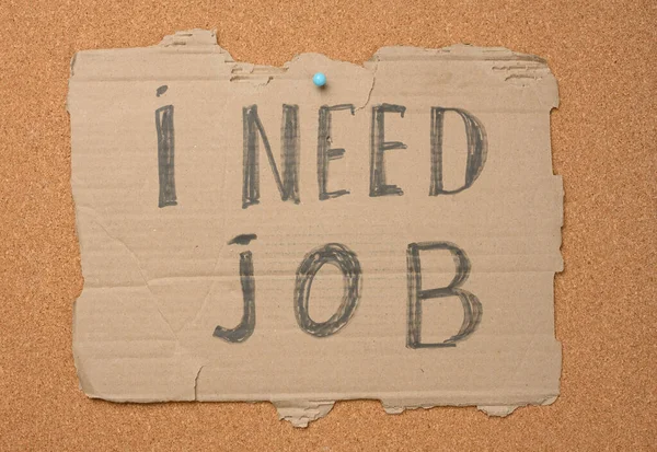 Torn Brown Piece Cardboard Lettering Need Job Attached Cork Board — Stock Photo, Image