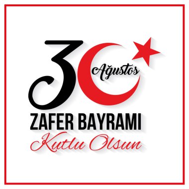 Türkiye 'nin 30 Ağustos zafer günü, kutlama geçmişi, vektör pankartı, (Türkçe konuşma: 30 Agustos Zafer Bayrami), illüstrasyon, ep dosyası