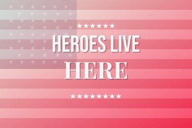 Kahramanlar burada yaşar. Gururlu Amerikan evleri.