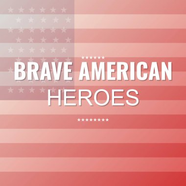 Cesur Amerikan Kahramanları Gaziler Günü Övgüsü