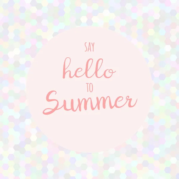 Poster tulisan tangan Say hello to summer - Stok Vektor