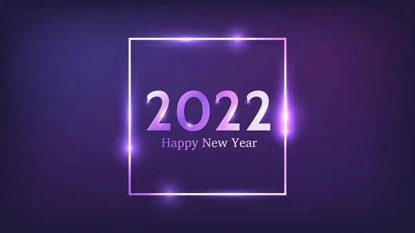 2022年新年背景 霓虹灯正方形框架 圣诞假期贺卡 传单或海报都有闪亮效果 病媒说明 — 图库矢量图片