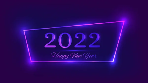 2022 Happy New Year Neon Background Neon Frame Shining Effects — Stock Vector