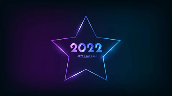 2022 Щасливий Новорічний Неоновий Фон Неонова Рамка Вигляді Зірки Блискучими — стоковий вектор