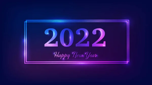 2022 Happy New Year Neon Background Neon Double Rectangular Frame — Stock Vector