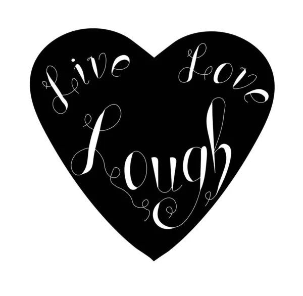 Live Love Laugh Monochromatický Plakát Tvaru Srdce Pro Web Pro — Stockový vektor