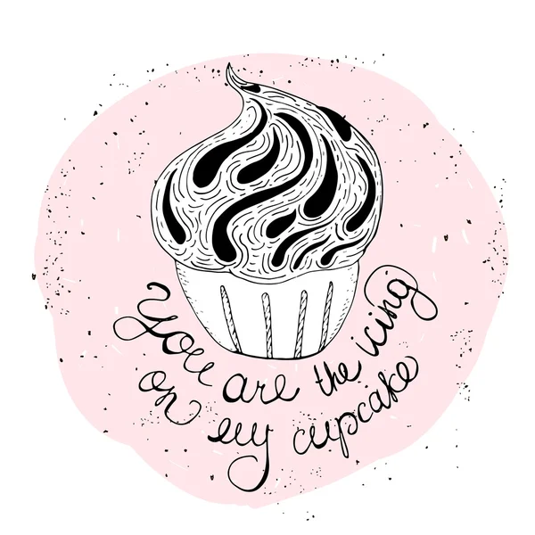 Cartaz de tipografia preto e branco doodle com cupcake. Cartão bonito dos desenhos animados com texto de letras - Você é a cereja no meu cupcake. Ilustração vetorial desenhada à mão . — Vetor de Stock