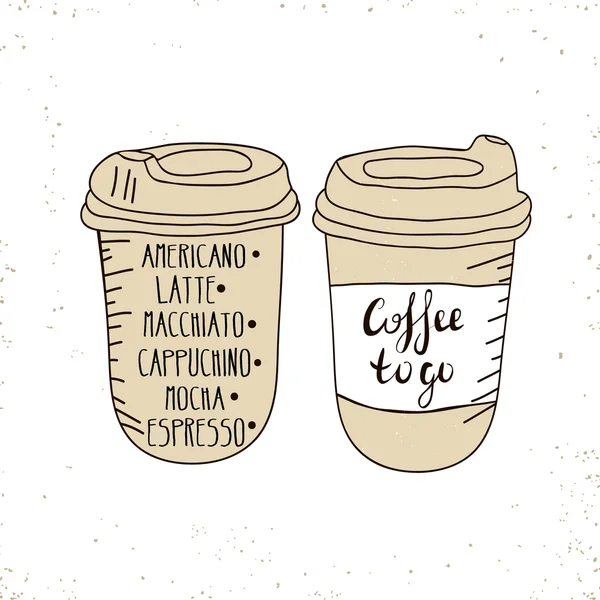 Hot Coffee eldobható menni csésze fedelek és szöveg-kávé menni elszigetelt fehér. Kézzel rajzolt illusztráció — Stock Vector