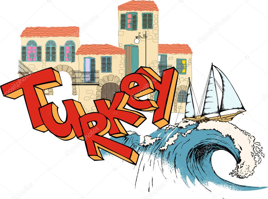 Handwritten lettering Turkey, typical mediterranean houses, wave and yacht on a white background.