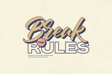 Kuralları çiğne deyimiyle cesur bir tipografi tasarımı isyan ve uyumsuzluk hissi uyandırıyor..