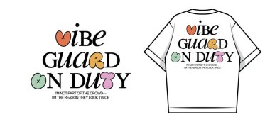Vibe Guard on Duty adlı renkli, kaprisli harflerin yerini alan eğlenceli bir grafik tişört tasarımı.