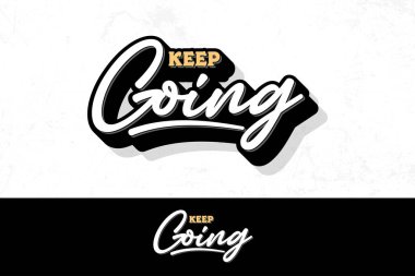 Çok yönlülük için hem beyaz hem de siyah arkaplanlarda sunulan koyu, retro-esinlenmiş bir yazı tipi ile devam et ifadesini içeren çarpıcı bir tipografi tasarımı..