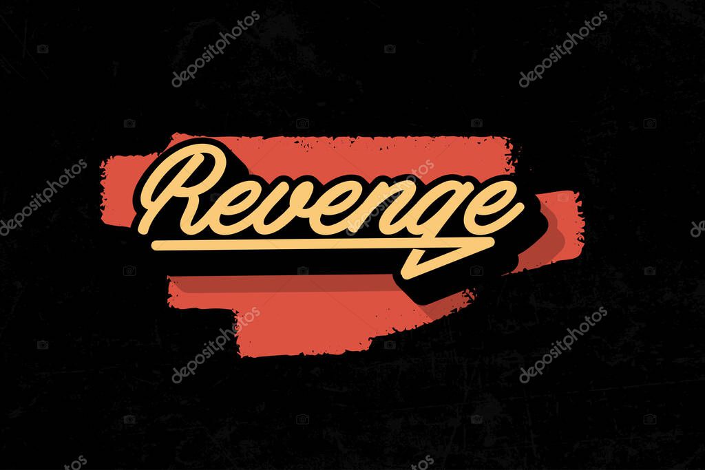 A bold and striking image featuring the word Revenge in a classic, retro-inspired script font, set against a vibrant red brush stroke on a dark black background. The design evokes a sense of drama and retro cool.