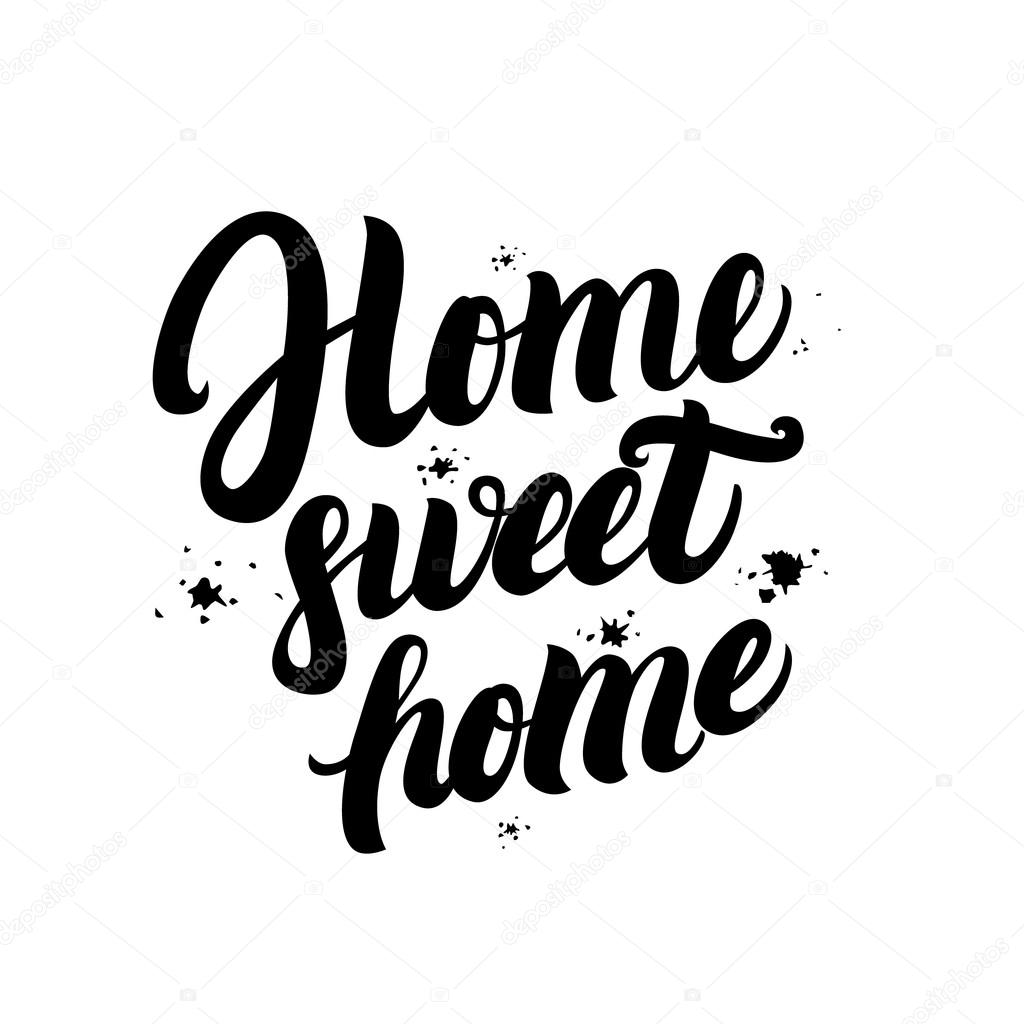 Home sweet home calligraphic quote with splash background.