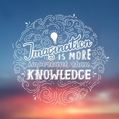 Hayal gücü bilgiden daha - Einstein alıntı yazı daha önemlidir. Vektör el çekilmiş poster