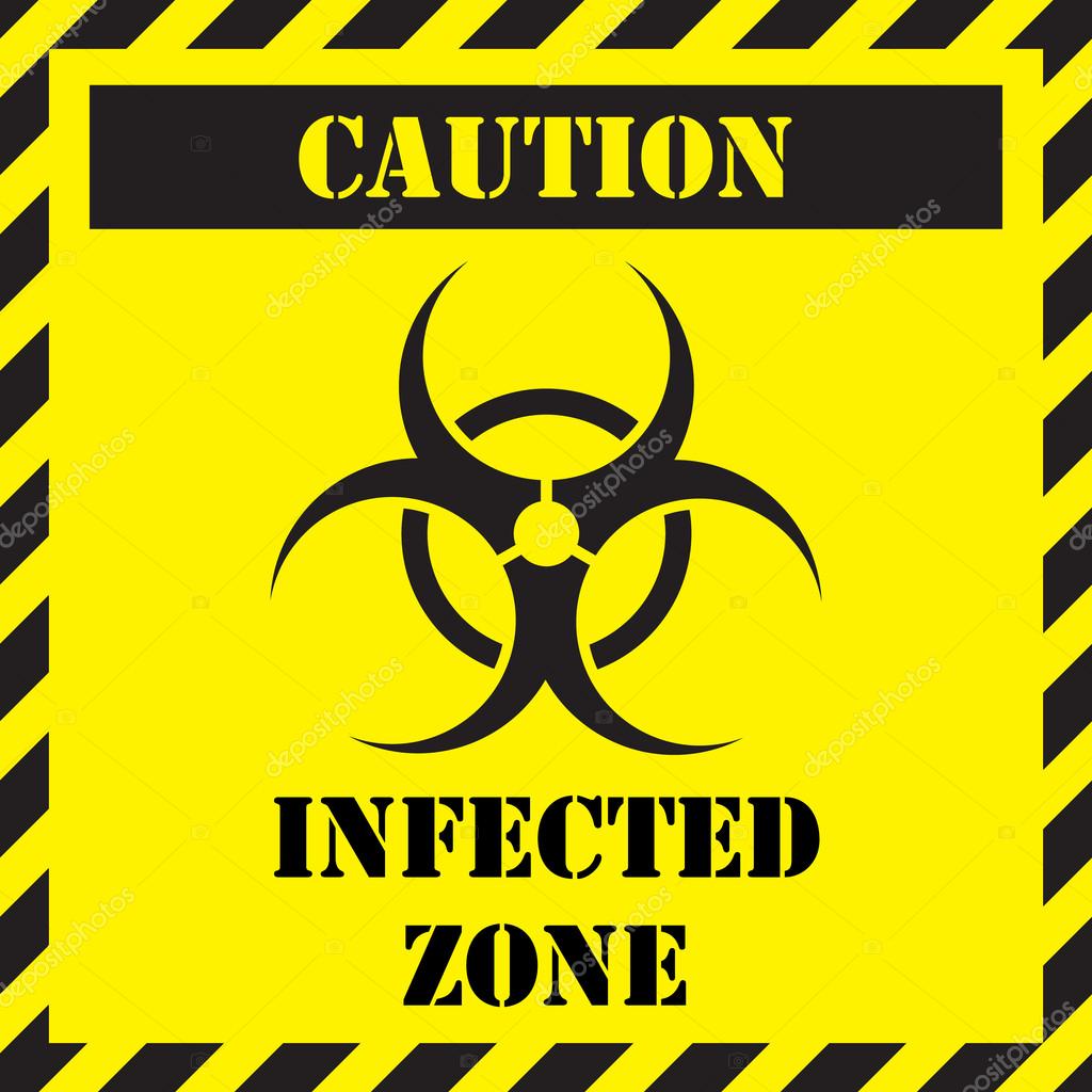 depositphotos_98183026-stock-illustration-caution-infected-zone-sign.jpg