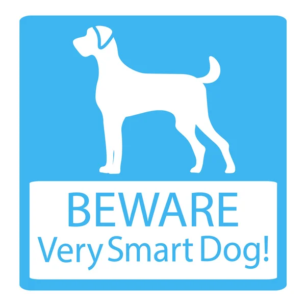 Beware Very Smart Dogs Signs. Friendly Dogs Signs. Vector Illustration on blue background — Stock Vector