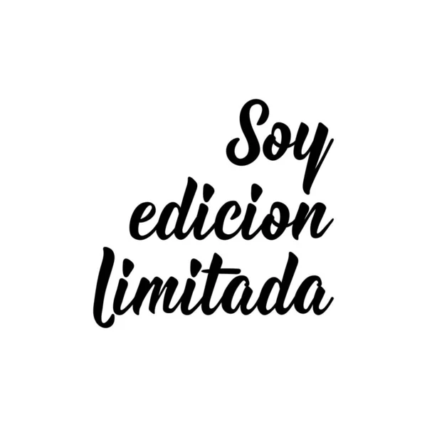 Soy Edicion Limitada Lettering Translation Spanish Limited Edition Element Flyers — Stock Vector