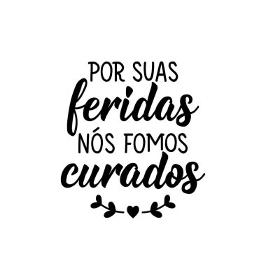 Brezilya Edebiyatı. Portekizce 'den tercüme edersek yaraların için iyileştik. Modern vektör fırçası el yazısı. Mürekkep çizimi. Tebrik kartları, posterler, tişörtler için mükemmel bir tasarım.