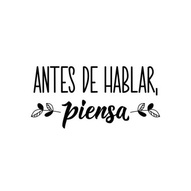 Mektup. İspanyolca 'dan çeviri - Konuşmadan önce düşün. El ilanları, afişler ve posterler için. Modern hat sanatı
