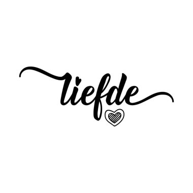 Afrikanca 'dan tercüme: Aşk. Modern vektör fırçası el yazısı. Mürekkep çizimi. Tebrik kartları, posterler, tişörtler, afişler için mükemmel bir tasarım..