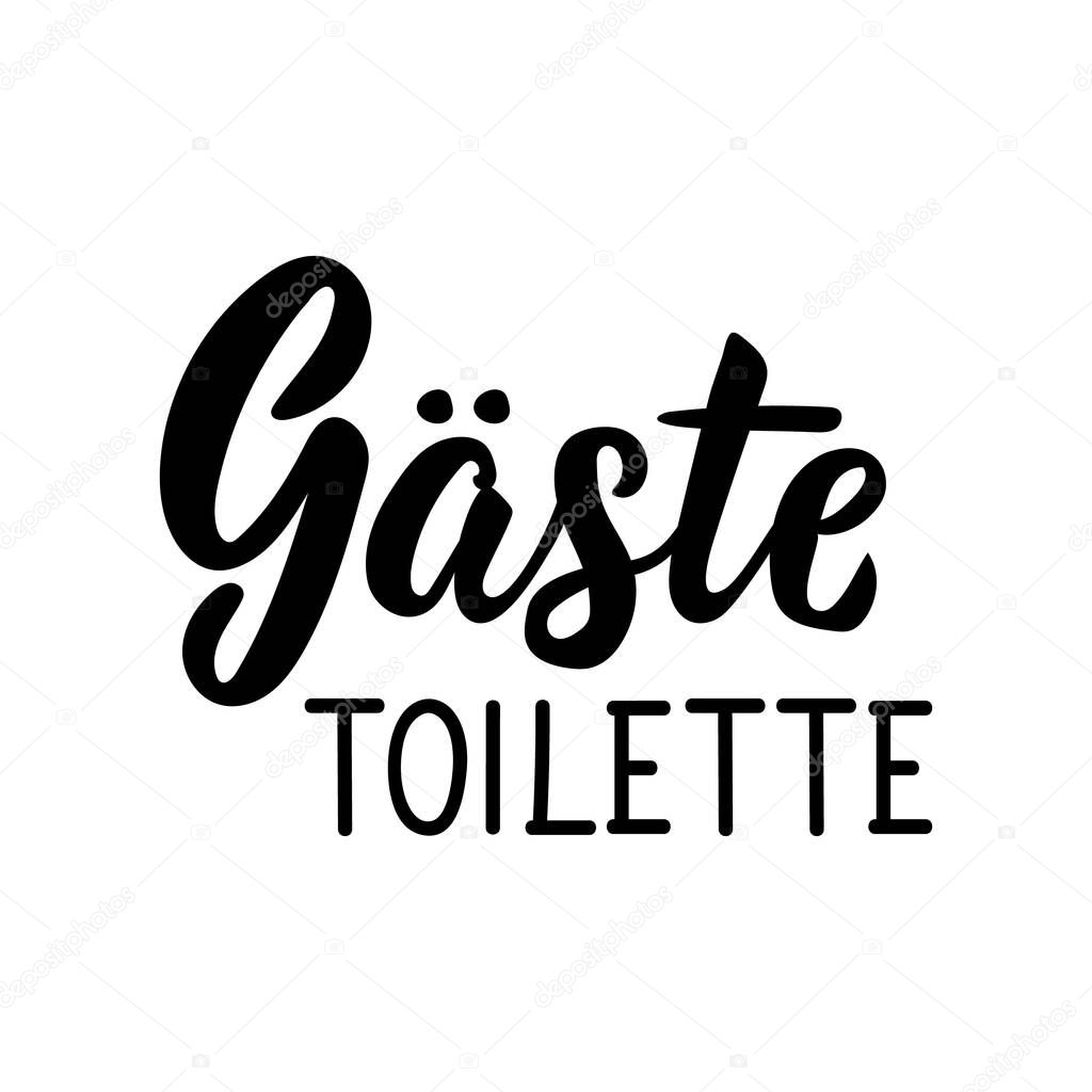Translation from German: Guest toilet. Modern vector brush calligraphy. Ink illustration. Perfect design for doorplate, posters