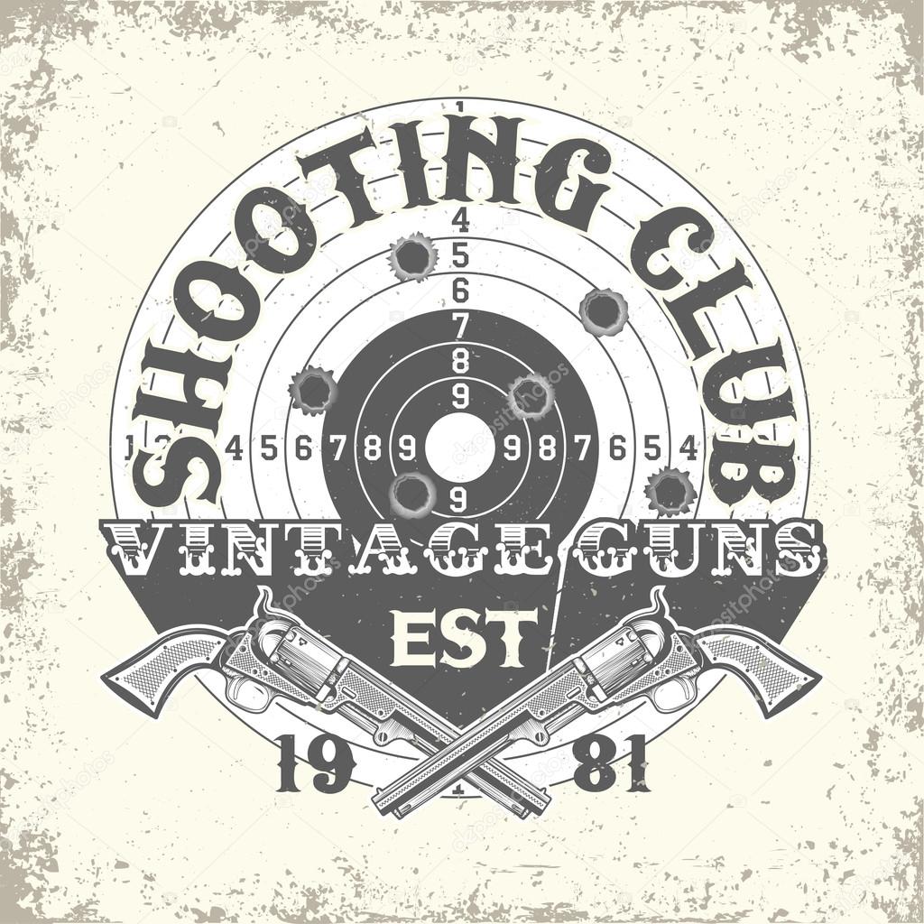 Vintage typography, grunge t-shirt graphics,  apparel stamps, tee print design, vintage  emblem of Shooting club, vector