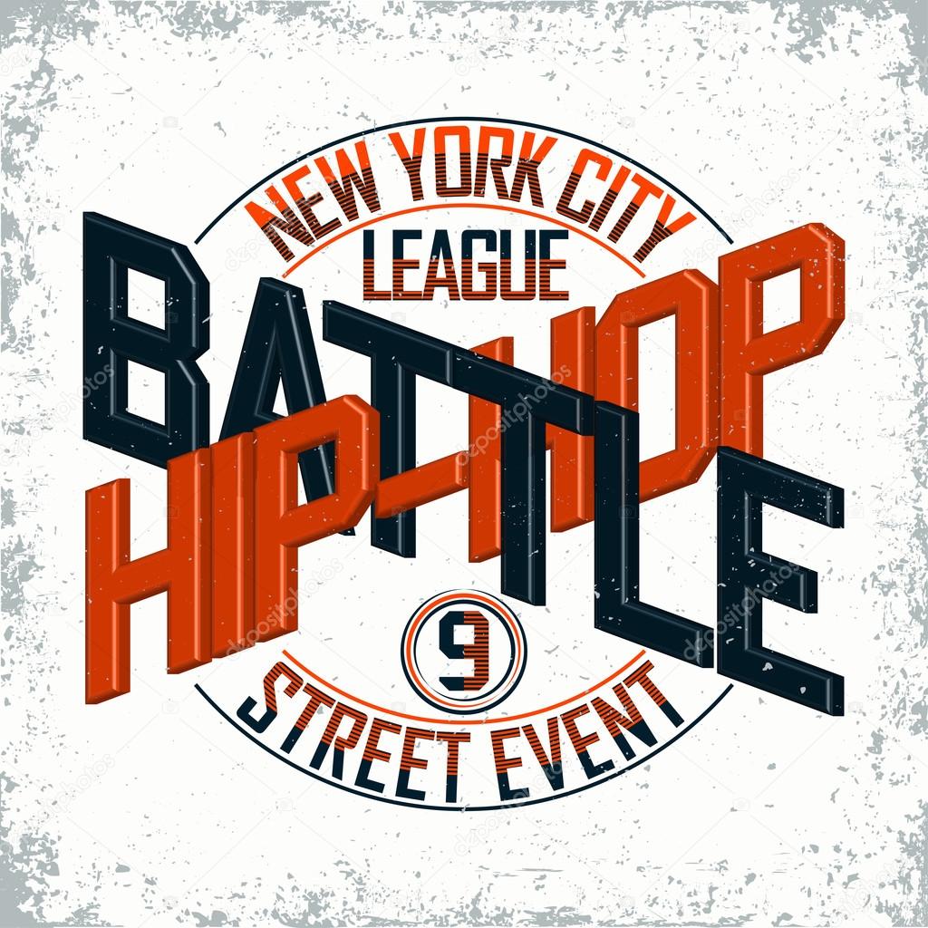 Vintage t-shirt graphic design,  grange print stamp, Hip Hop battle typography emblem, Creative design New York street event logo, Vector
