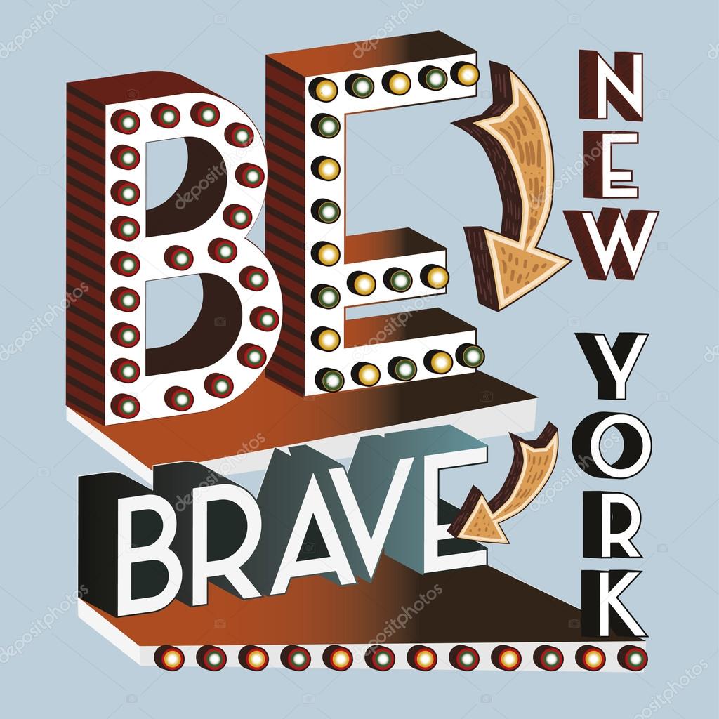 New York, Be Brave sign