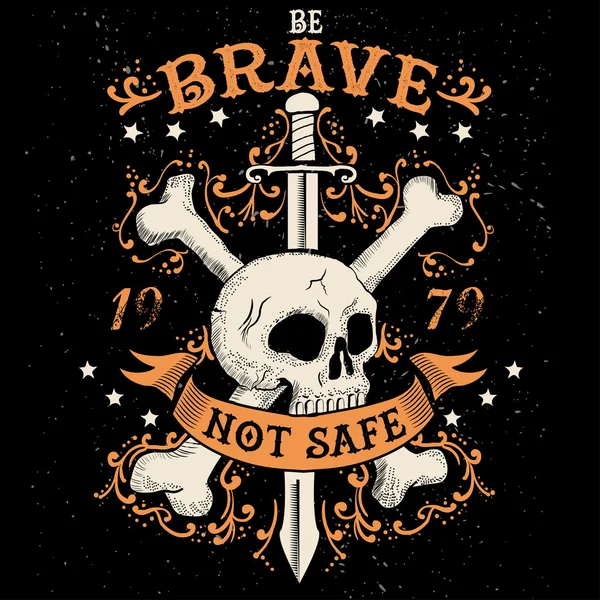 Slogan "být statečný není bezpečné" — Stockový vektor