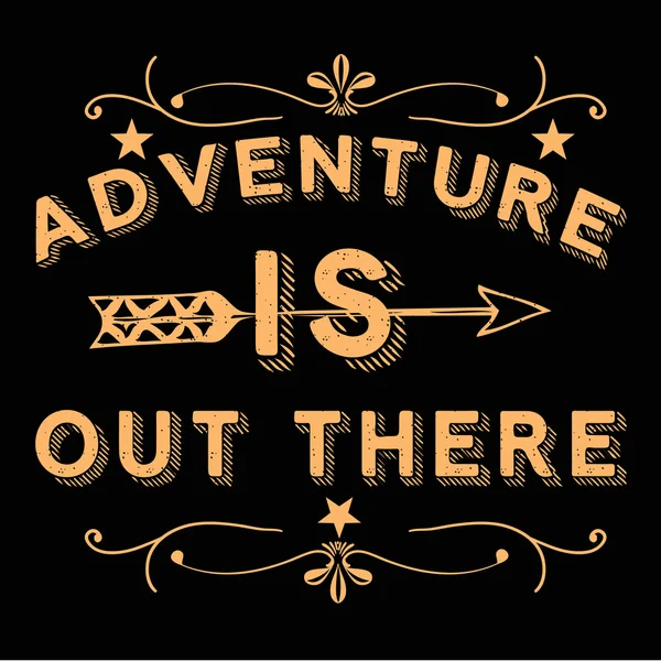 "L'aventure est là "T-shirt Typographie Graphisme — Image vectorielle