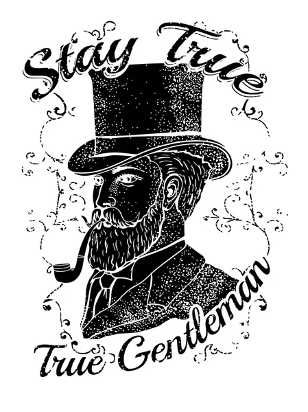 Restez Vrai Gentleman. Impression peinte à la main — Image vectorielle