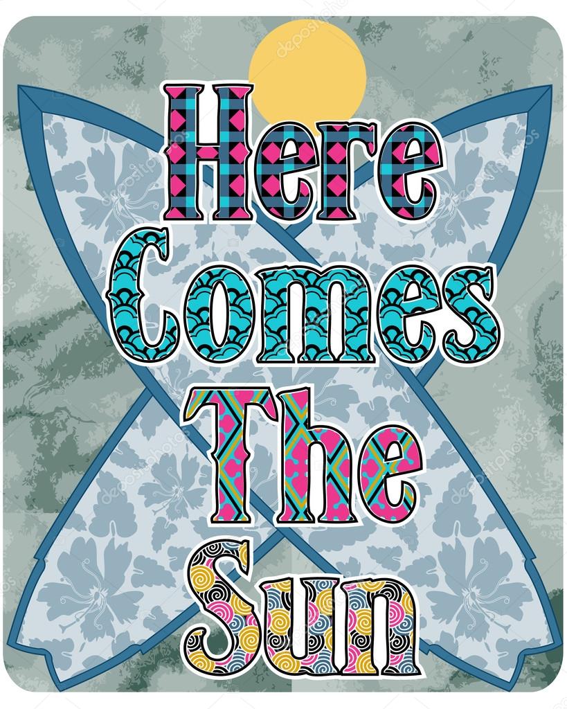 Here comes the sun poster with surfboards