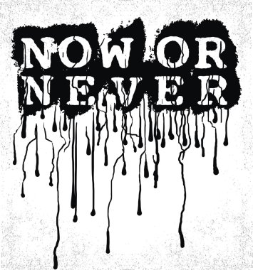 Şimdi ya da daha yeni, sloganı yazdırma