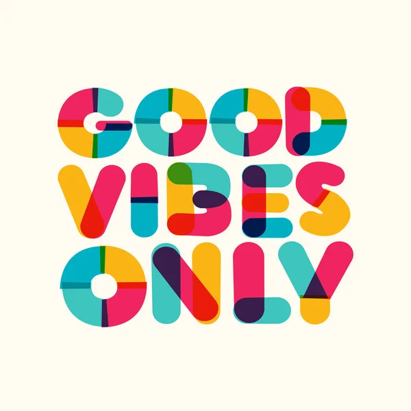 Καλή vibes μόνο κίνητρο στυλ αφίσα χρώμα — Διανυσματικό Αρχείο
