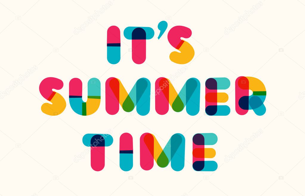 Summer time motivational poster bold colorful modern typography. Inspirational positive sign. Quote typographic template. Vector 10 eps