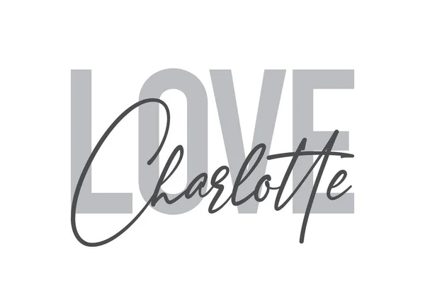 Design Tipográfico Moderno Simples Mínimo Ditado Love Charlotte Tons Cor — Vetor de Stock