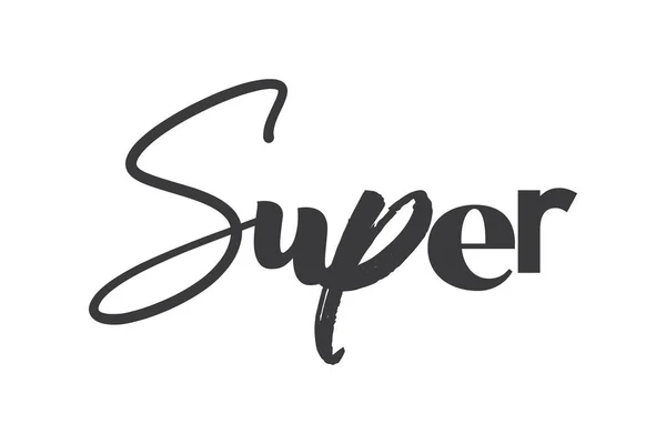 Super Szó Modern Játékos Merész Tipográfiai Grafikai Kialakítása Szürke Színben — Stock Vector