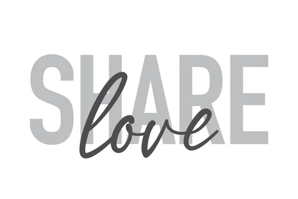 Современный Простой Минимальный Типографический Дизайн Фразы Share Love Тонах Серого — стоковый вектор