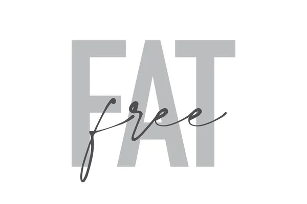 Design Typographique Moderne Simple Minimal Dicton Fat Free Dans Des — Image vectorielle