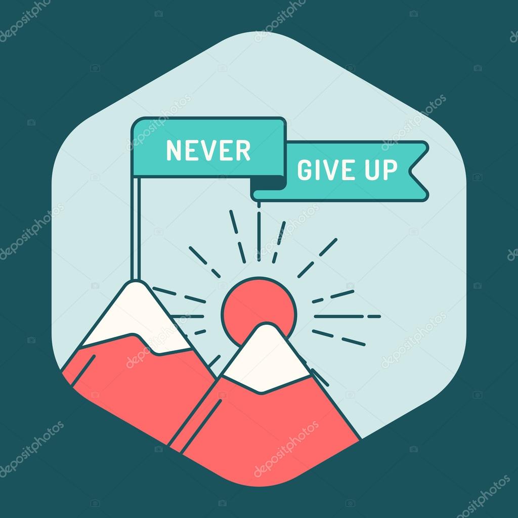 Original business background. Vector illustration. Motivational poster Never give up in a linear fashion.